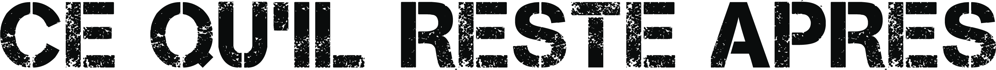 CE QU'IL RESTE APRÈS